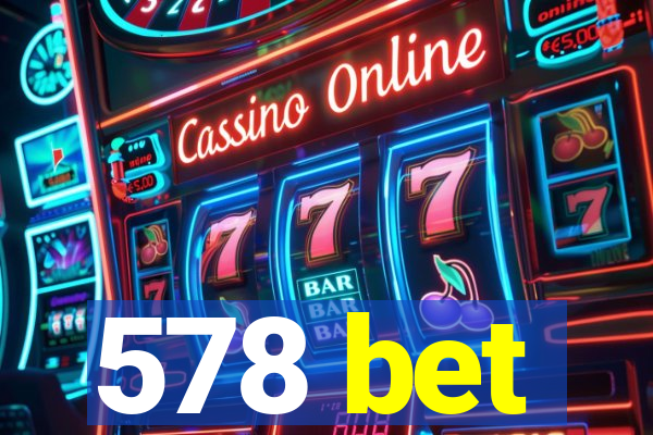 578 bet